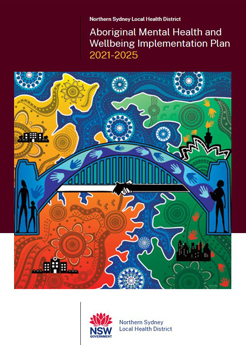 NSLHD Aboriginal MH Wellbeing Implementation Plan 2021 - 2025